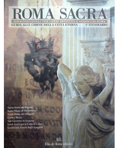 ROMA SACRA (guida alle chiese della citta' eterna) 1 ITIN., Elio De Rosa FF13