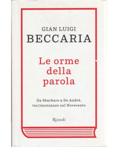 Gian Luigi Beccaria: Le orme della parola  ed.Rizzoli  NUOVO -40%  A46
