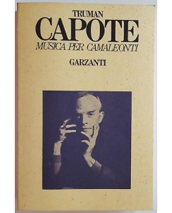 Truman Capote: Musica per camaleonti ed. Garzanti A88