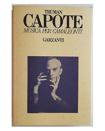 Truman Capote: Musica per camaleonti ed. Garzanti A88