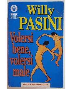 Willy Pasini: Volersi bene, volersi male ed. Oscar Mondadori 1995 A79