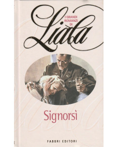 I grandi romanzi di Liala - Signorsi  ed.Fabbri  A85