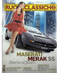 RUOTECLASSICHE N.290 febbraio 2012: Maserati Merak SS, Volvo 850 T5 R ed. DOMUS