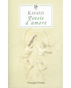 Kavafis:poesie d'amore ed.Passigli NUOVO sconto 50% A10