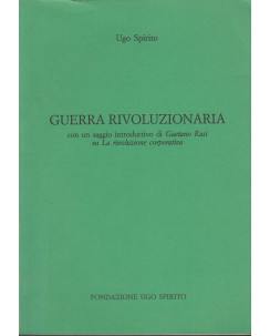 Ugo Spirito: Guerra rivoluzionaria  ed.U.Spirito  A50