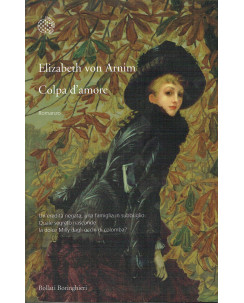 Elisabeth Von Arnim:colpa d'amore ed.Bollati Boringhieri A74