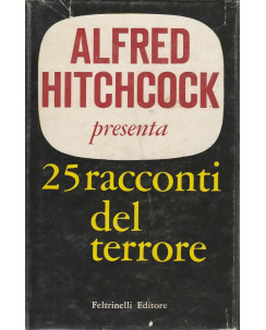 Alfred Hitchcock: 25 racconti del terrore(ristampa del 1961) ed.Feltrinelli  A33