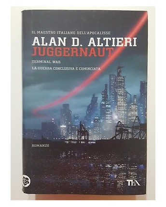 Alan D. Altieri: Juggernaut NUOVO ed. TEA A61