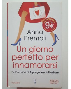 Anna Premoli: Un giorno perfetto per innamorarsi NUOVO ed. Newton A01