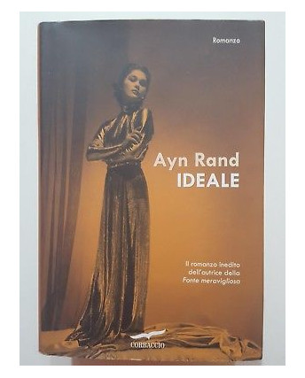 Ayn Rand: Ideale NUOVO -40% ed. Corbaccio A88