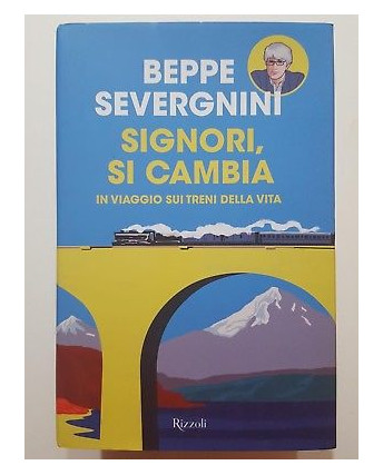 Beppe Severgnini: Signori, si cambia NUOVO -50% ed. Rizzoli A67
