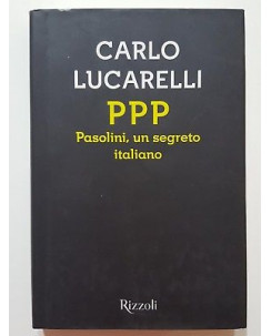 Carlo Lucarelli: PPP Pasolini, un segreto italiano NUOVO -40% ed. Rizzoli A88