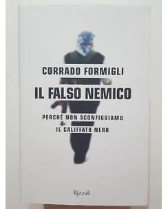 Corrado Formigli: Il falso nemico NUOVO -50% ed. Rizzoli A50