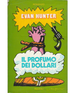 Evan Hunter: Il profumo dei dollari  ed.Rizzoli   A26