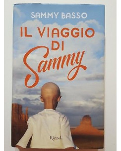 Sammy Basso: Il viaggio di Sammy NUOVO -40% ed. Rizzoli A88