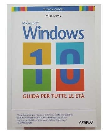 Windows 10. Guida per tutte le eta' NUOVO -50% ed. Apogeo A08