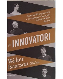 Waler Isaacson: Gli Innovatori ed. Mondadori NUOVO -50% A89