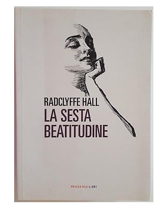 Radclyffe Hall: La Sesta Beatitudine ed. Fandango NUOVO -50% A87