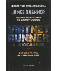James Dashner: Virtnet Runner-Il giocatore  ed.Fanucci  NUOVO -40%  A89