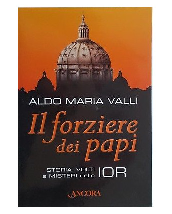 Aldo Maria Valli: Il forziere dei Papi [Misteri IOR] ed. Ancora NUOVO -40% A89