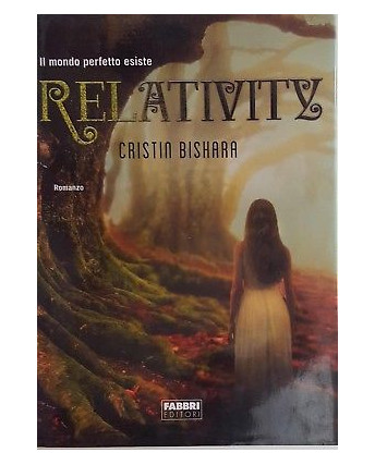 Cristin Bishara: Relativity ed. Fabbri NUOVO A89