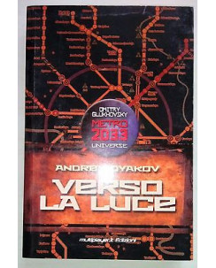 Andrey Dyakov: Verso la luce. Metro 2033 Universe -50% NUOVO ed. multiplayer A19