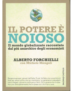 A.Forchielli:il potere è noioso il mondo global ed.Baldini NUOVO sconto 50%  A79