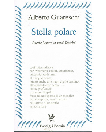 Alberto Guareschi:stella Polare poesie lettere ed.Passigli NUOVO A64