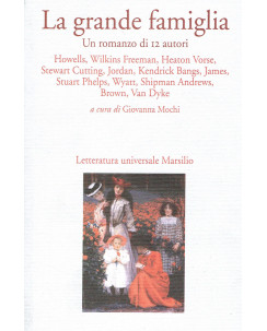 La grande famiglia romanzo di 12 autori ed.Marsilio NUOVO A07