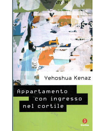 Yehoshua Kenaz:appartamento con ingresso sul cortile Giunti NUOVO sconto 50% A66