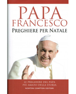 Papa Francesco Bergoglio:preghiere per Natale ed.Newton NUOVO A77
