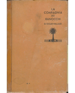 E.Wallace: La compagnia dei ranocchi  ed.Mondadori  A34