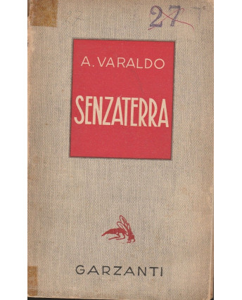 A.Varaldo: Senzaterra   ed.Garzanti  A34
