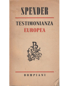 Spender. Testimonianza Europea  ed.Bompiani  A34