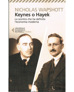Nicholas Wapshott:Keynes o Hayek sconto economia ed.Feltrin NUOVO sconto 50% A02
