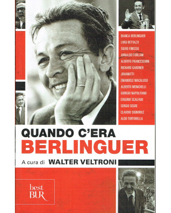 Walter Veltroni:quando c'era Berlinguer ed.BUR NUOVO A32