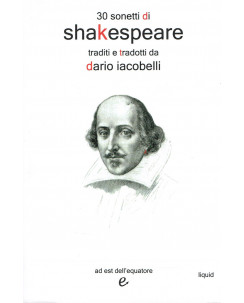 Dario Iacobelli:30 sonetti di Shakespeare ed.ad EST dell'Eq NUOVO sconto 50% A06