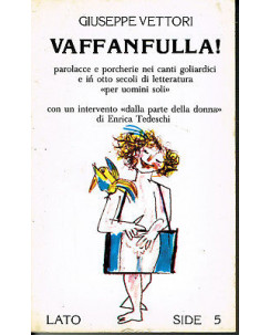 Giuseppe Vettori: Vaffanfulla! ed. Lato Side 5 LS5 A03