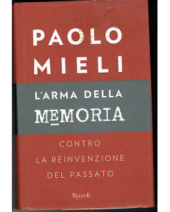 Paolo Mieli: L'arma della memoria ed. Rizzoli NUOVO SCONTATISSIMO A40