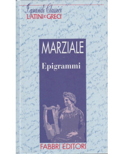 Classici Latini e Greci:Marziale - Epigrammi  ed.Fabbri A27