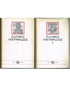 Plutarco: Vite Parallele Opera completa illust. 2 vol. 3a ed. Einaudi 1958 A37