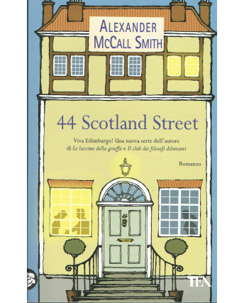 Alexander McCall Smith:44 Scotland Street ed.TEA NUOVO sconto 50% A14
