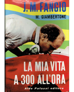 J.M.Fangio:la mia vita a 300 all'ora prima ed.Palazzi 1961 RARO A62