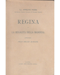 Sac.Ippolito Porra: Regina o La regalita della Madonna  ed.Gregoriana  A36