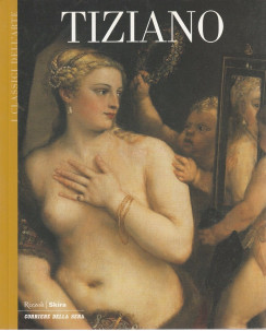 I classici dell'arte - Tiziano  ed.Corriere della sera  A28