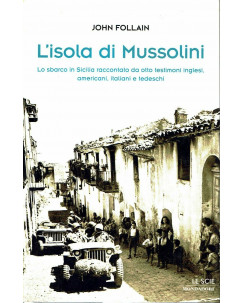 J. Follain : isola di Mussolini sbarco Sicilia raccontato otto testimoni A90