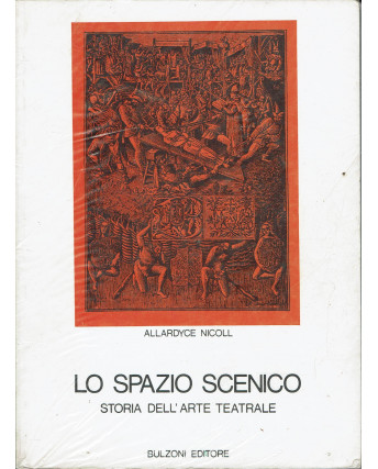 Allardyce Nicoll : lo spazio scenico storia del'arte teatrale ed. Bulzoni A05