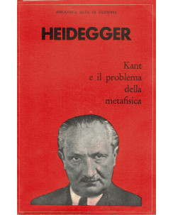 Heidegger : Kant e il problema della metafisica ed. Silva A05