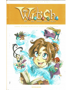Witch alle origini della magia  9 ed. Mondadori FU05