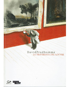 David Prudhomme : la traversata del Louvre ed. 001 edizioni FU22